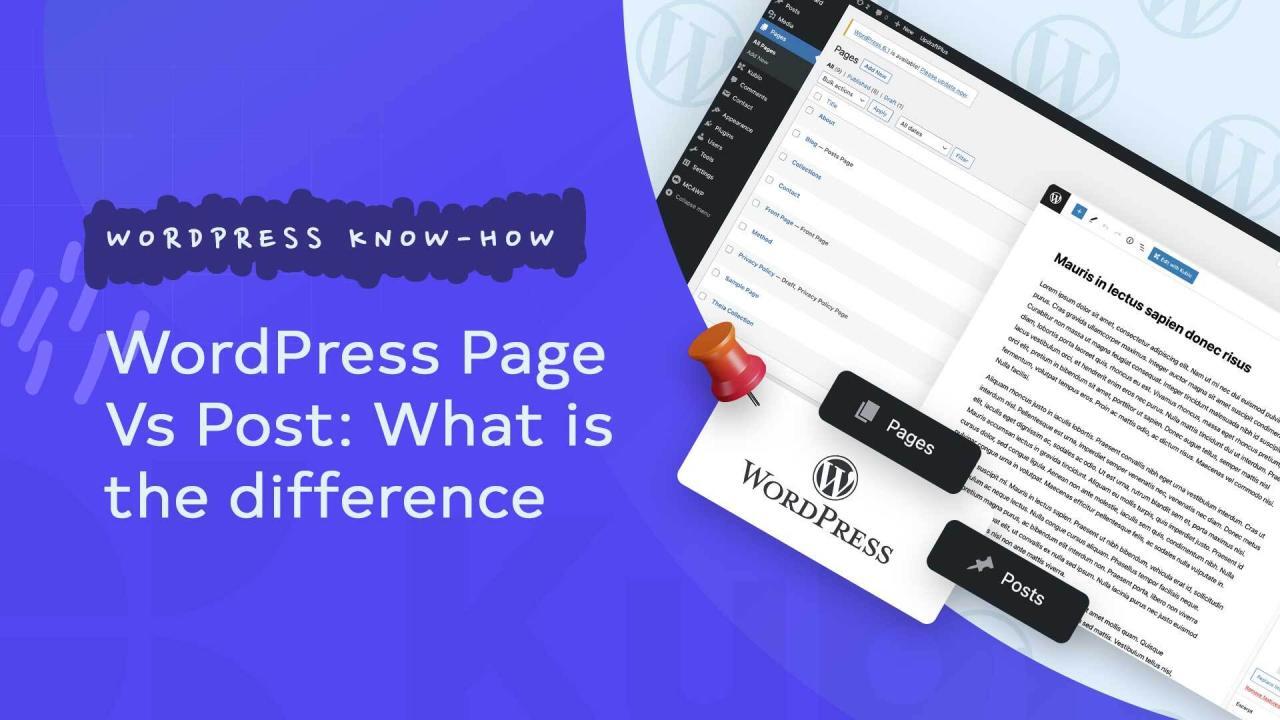 Perbedaan Utama Post Vs Page Di WordPress, Kapan Menggunakannya?